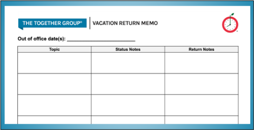 Vacation Prep Pro Tip: Write Yourself a Return Memo